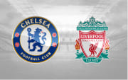 Chelsea - Liverpool