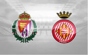 Valladolid - Girona